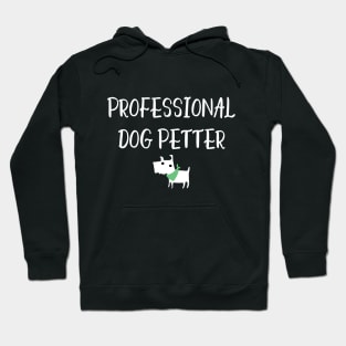 Professional Dog Petter Hoodie